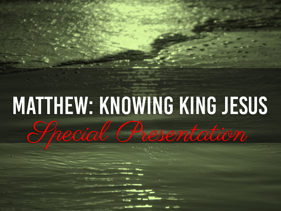 Matthew: Special Presentation